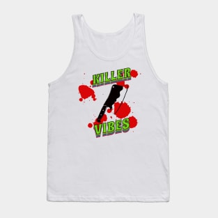 Killer Vibes Tank Top